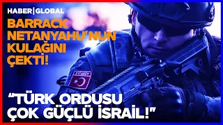 "THE TURKISH ARMY IS VERY STRONG!" US Official Tom Barrack Pulls Netanyahu's Ear!