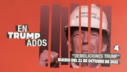 ENTRUMPADOS | CAP 4: 'DEMOLICIONES TRUMP' | RTVE Noticias