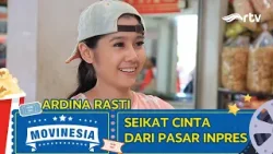 MOVINESIA RTV SEIKAT CINTA DARI PASAR INPRES MOVINESIA RTV SEIKAT CINTA DARI PASAR INPRES