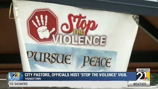 Youngstown pastors, officials host 'Stop the Violence' vigil
