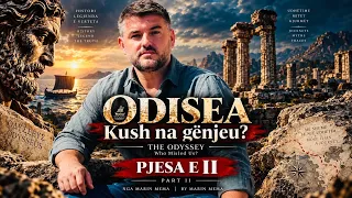 Odisea - Kush na gënjeu…? Ekskluzive! – Gjurmë Shqiptare