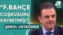 Şenol Ustaömer: "Fenerbahçe Bugün Coskusunu Kaybetmiş" / A Spor / Artı Futbol / 22.04.2024