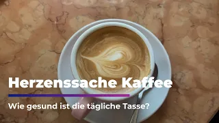 Coffee, a Matter of the Heart: How Healthy is Your Daily Cup? | Sachsen Fernsehen