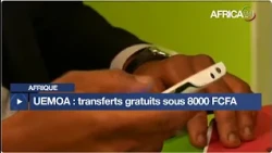 Afrique - UEMOA : frais de transferts gratuits sous 8000 FCFA