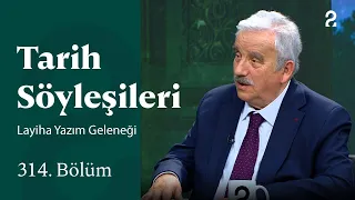 Layiha Yazım Geleneği | Tarih Söyleşileri | 314. Bölüm @trt2
