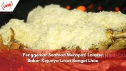Penggemar Seafood Merapat! Lobster Bakar Kejunya Lezat Banget Lhoo | BIKIN LAPER (16/04/24) P4