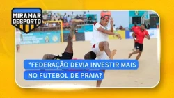 #MiramarSports: "The Federation should invest more in beach soccer" Albino @MiramarNews