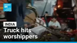 Out-of-control truck kills 13 at Hindu festival in India • FRANCE 24 English