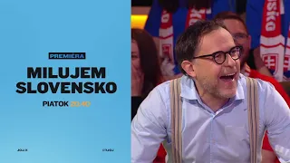 MILUJEM SLOVENSKO (4.9.2026 o 20:40 na JOJke)