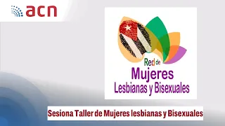 Sesiona Taller de Mujeres Lesbianas y Bisexuales