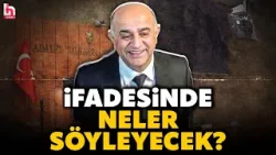 Silivri'de sıcak saatler! Aziz İhsan Aktaş savunma yapacak! İfadesinde neler söyleyecek?