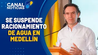 Medellín halts water rationing: 5-day mandatory savings lifted | Noticias Canal 1