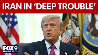 Iran war hits 6 months as Trump says regime in 'deep trouble'