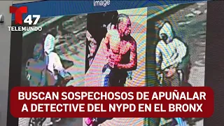 Search for suspects who stabbed NYPD detective in The Bronx