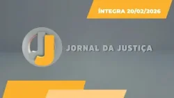 JJ – Jornal da Justiça de 20 de fevereiro de 2026 JJ – Jornal da Justiça de 20 de fevereiro de 2026
