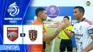 Borneo FC Samarinda vs Bali United FC  - Line Up & Kick Off | BRI Super League 2026/27
