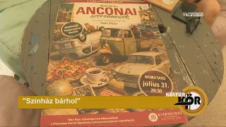 Színház bárhol – KultúrKör 2026-07-31