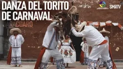 Danza del Torito de carnaval | Jarácuaro | Documental Somos la Resistencia