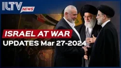 Israel Daily News – War Day 173 March 27, 2024