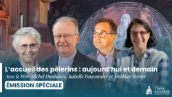 9h30 Émission "L'accueil des pèlerins aujourd'hui et demain"Prière mondiale à ND de Lourdes 11/02/26