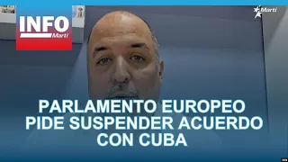 Parlamento Europeo pide suspender acuerdo con Cuba