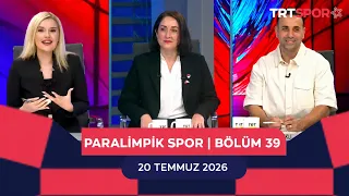 Paralimpik Spor 39. Bölüm - Prof. Dr. Gözde Ersöz Ay & Prof. Dr. Türker Bıyıklı