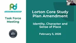 Lorton Core Study Task Force Meeting: Feb. 5, 2026 Lorton Core Study Task Force Meeting: Feb. 5, 2026