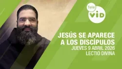 Evangelio de hoy: Jueves 9 de Abril 2026 ? Lectio Divina | Tele VID Evangelio de hoy: Jueves 9 de Abril 2026 ? Lectio Divina | Tele VID