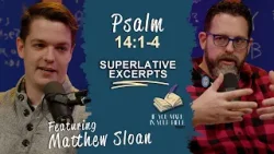 Psalm 14:1-4 | The Most Foolish Excerpt | If You Mark In Your Bible