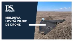 Post Scriptum cu Alex Cozer: Moldova, lovită zilnic de drone