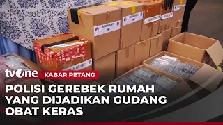 Police Raid Hard Drug Warehouse, Seize Over One Million Pills | Kabar Petang