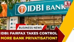 IDBI Bank Privatization: Will Fairfax Deal Open The Door For More Bank Sales? | India Tonight