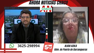 ALICIA AZULA - Adm. de puerto de Barranqueras - ¿SE VIENEN LAS BALSAS AL PARANA?