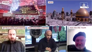 Kılavuz: Kerbela ve Erbain’in Hikmeti | Prof. Fazıl Ağış ve Seyyid Ali Hüdai Dede