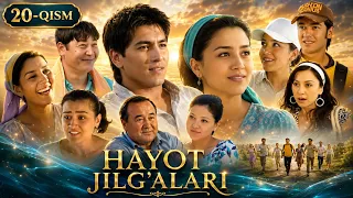 HAYOT JILG'ALARI 20-qism || ҲАЁТ ЖИЛҒАЛАРИ 20-қисм #premyera #nostalgia