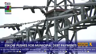 Eskom pushes for municipal debt payments