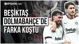 Beşiktaş Defeats Çorum Futbol Kulübü at Dolmabahçe | NTV Spor
