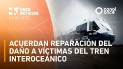 A Las Seis - Acuerdan reparación del daño a víctimas del Tren Interoceánico (09/04/2026) A Las Seis - Acuerdan reparación del daño a víctimas del Tren Interoceánico (09/04/2026)