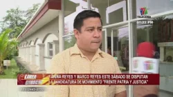 Yanina Reyes y Marco Reyes se disputan la candidatura de movimiento ''Frente Patria y Justicia''