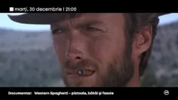 Western spaghetti: pistoale, bătăi şi... fasole -un documentar despre lumea lui Sergio Leone la TVR1