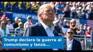 VIDEO: Trump declares war on communism and issues a fierce warning to Democrats