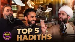 Top 5 Hadith That Will Change the Way You Live | Shia Vibes Podcast Ep27 Top 5 Hadith That Will Change the Way You Live | Shia Vibes Podcast Ep27