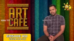 Art Cafe | Episode 410 | 2024-04-20 | Hiru TV