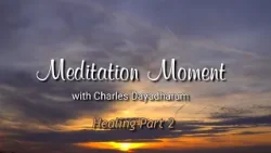 Charles Dayadharum: Healing Part 2