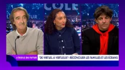 L'École du Futur (20/03/2026) - "De virtuel à vertueux" : réconcilier les familles et les écrans