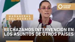 Las mañaneras del pueblo - Rechazamos intervención en los asuntos de otros países (05/01/2026)