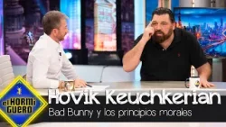 Hovik Keuchkerian habla sobre sobre Bad Bunny y cuestiona los principios morales - El Hormiguero Hovik Keuchkerian habla sobre sobre Bad Bunny y cuestiona los principios morales - El Hormiguero