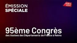 95e Congrès des Assises des Départements de France à Reims