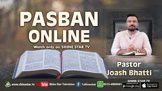 Pasban Online With Pastor Joash Bhatti