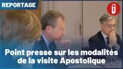 Point presse sur les modalités de la visite Apostolique Point presse sur les modalités de la visite Apostolique